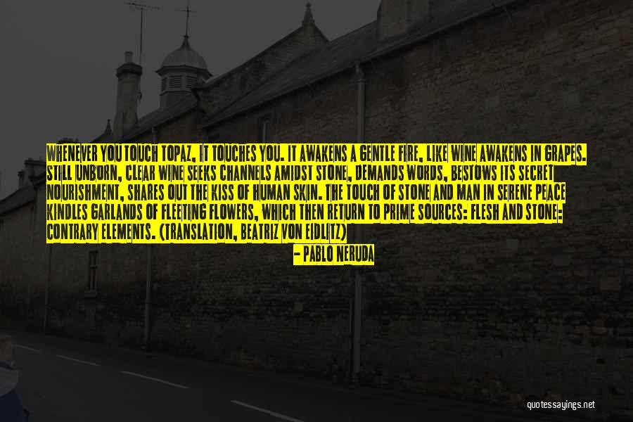 Romance And Flowers Quotes By Pablo Neruda Romance And Flowers Quotes By Pablo Neruda
