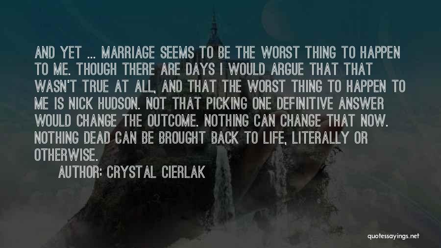 Romance And Marriage Quotes By Crystal Cierlak