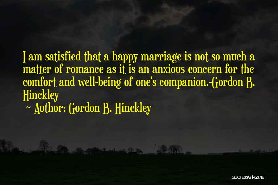 Romance And Marriage Quotes By Gordon B. Hinckley