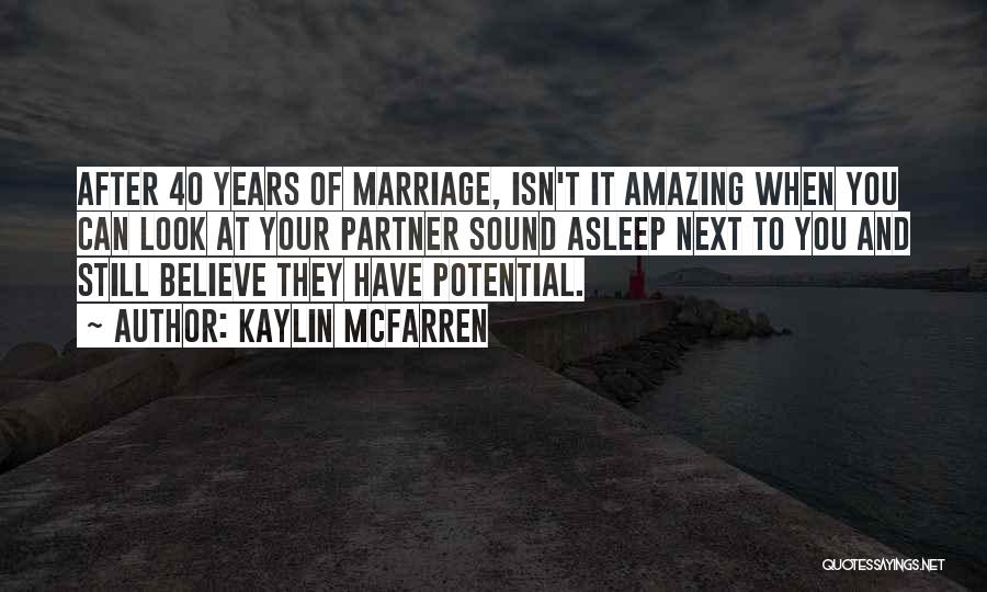 Romance And Marriage Quotes By Kaylin McFarren