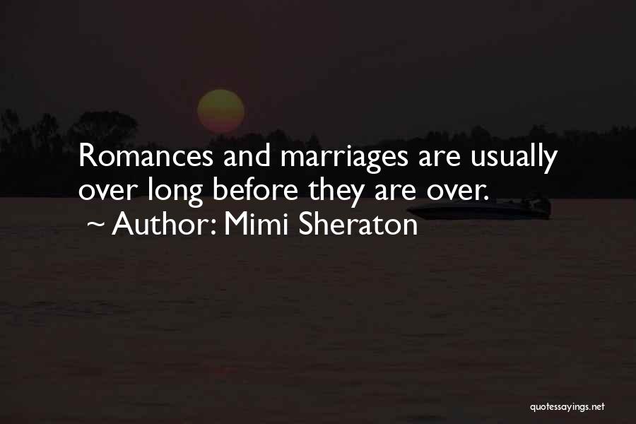 Romance And Marriage Quotes By Mimi Sheraton