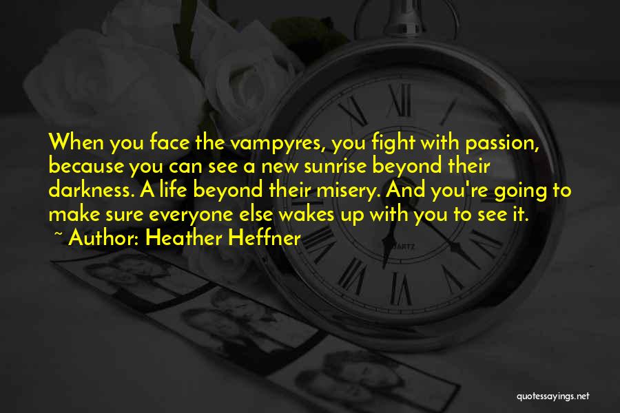 Romance And Passion Quotes By Heather Heffner