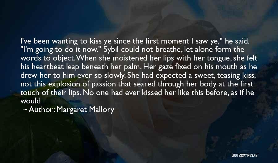 Romance And Passion Quotes By Margaret Mallory Romance And Passion Quotes By Margaret Mallory