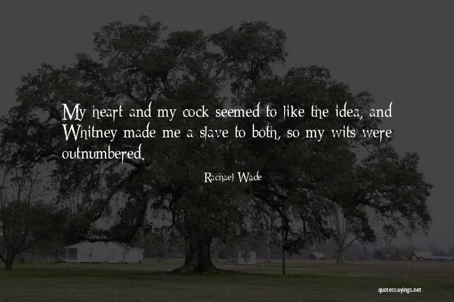Romance And Relationships Quotes By Rachael Wade Romance And Relationships Quotes By Rachael Wade