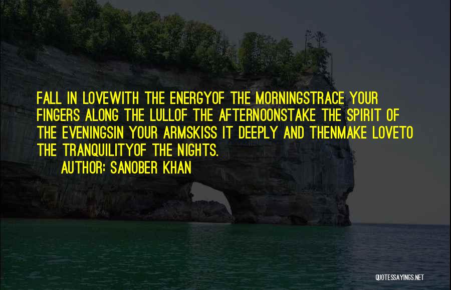 Romance And Romanticism Quotes By Sanober Khan