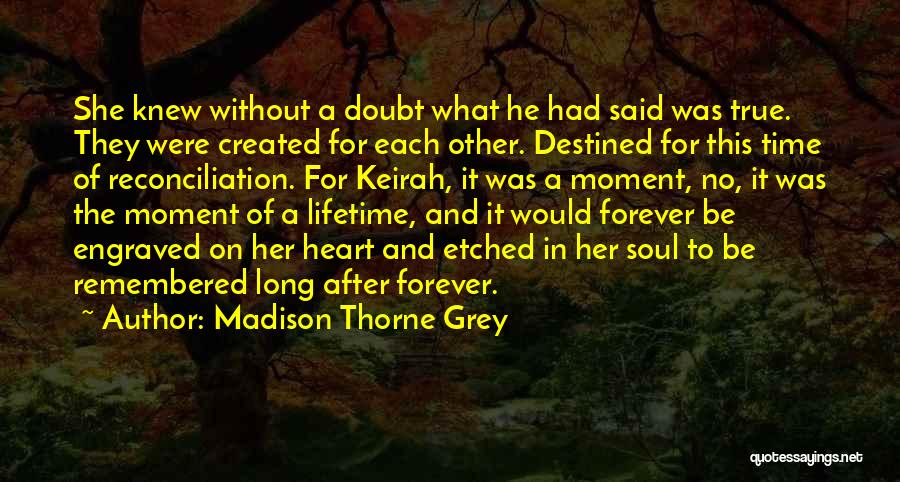 Romance And Time Quotes By Madison Thorne Grey