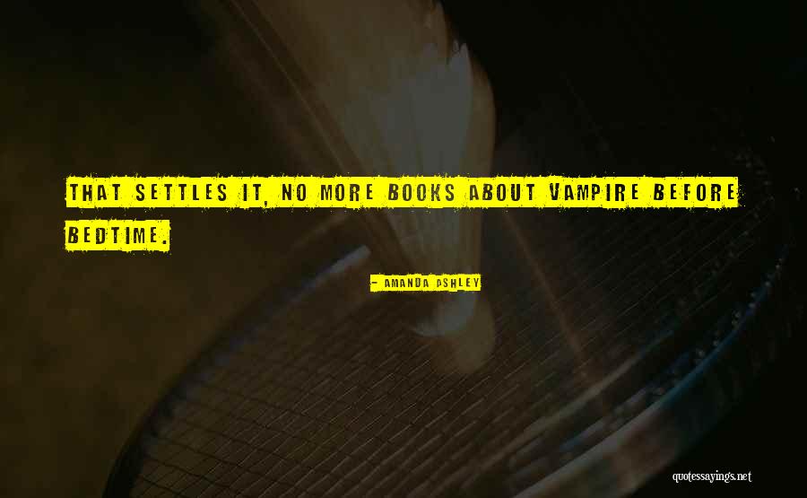 Romance Books Quotes By Amanda Ashley Romance Books Quotes By Amanda Ashley