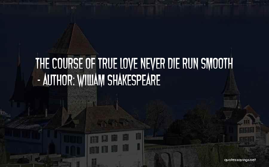 Romance By Shakespeare Quotes By William Shakespeare