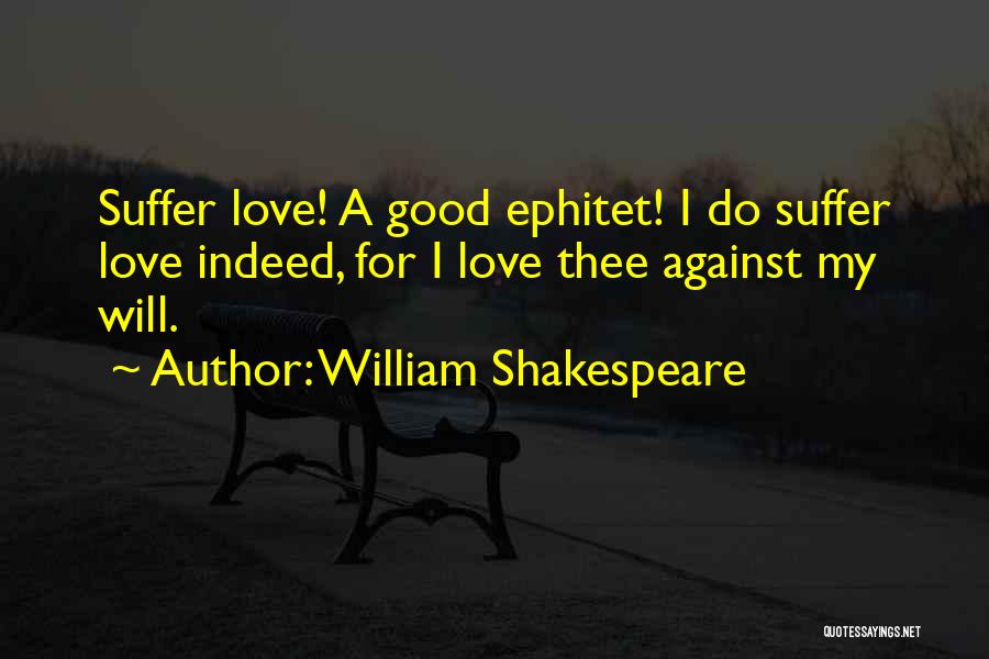 Romance By Shakespeare Quotes By William Shakespeare