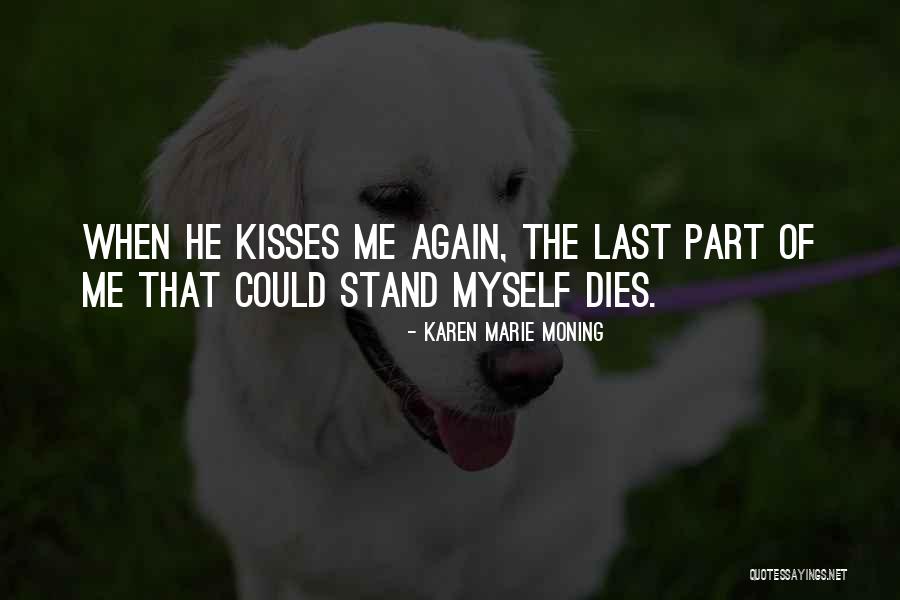 Romance Drama Quotes By Karen Marie Moning Romance Drama Quotes By Karen Marie Moning
