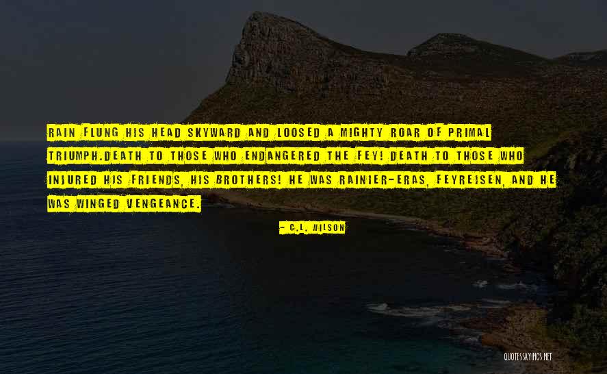 Romance Fantasy Quotes By C.L. Wilson Romance Fantasy Quotes By C.L. Wilson