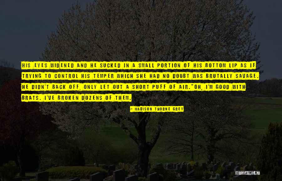 Romance Fantasy Quotes By Madison Thorne Grey Romance Fantasy Quotes By Madison Thorne Grey
