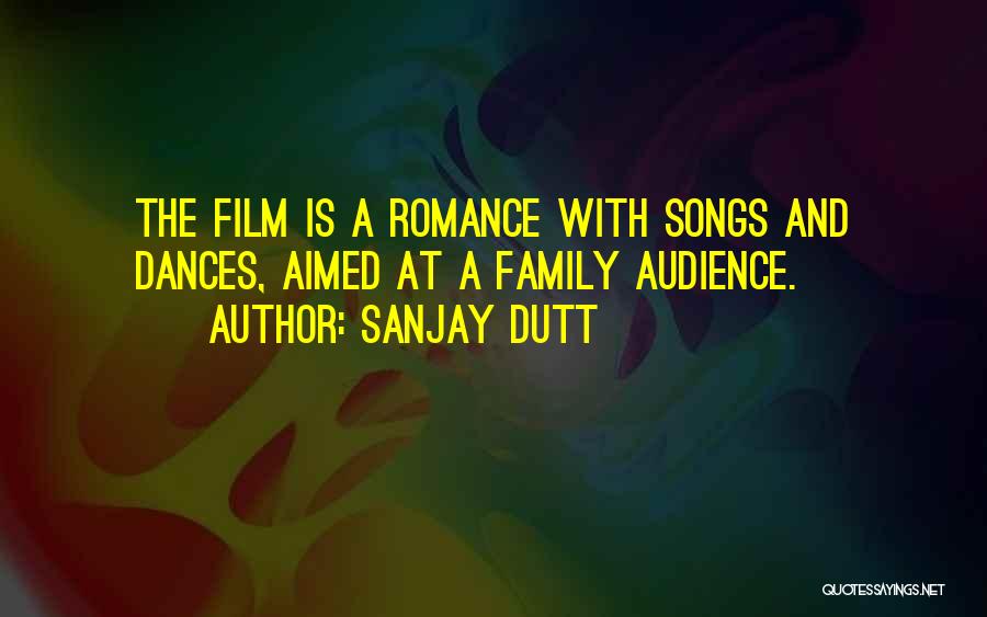 Romance Film Quotes By Sanjay Dutt