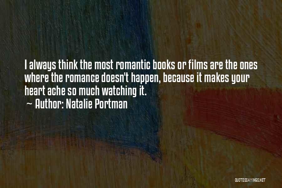 Romance Films Quotes By Natalie Portman