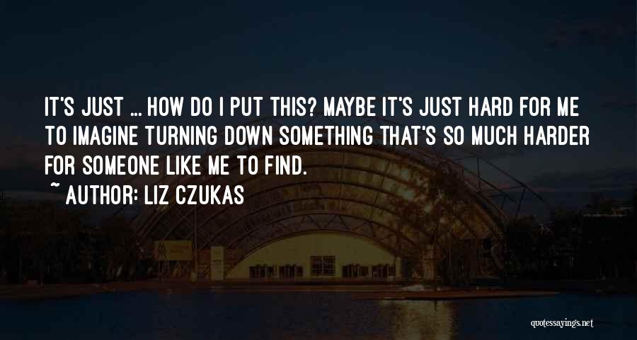 Romance Funny Quotes By Liz Czukas
