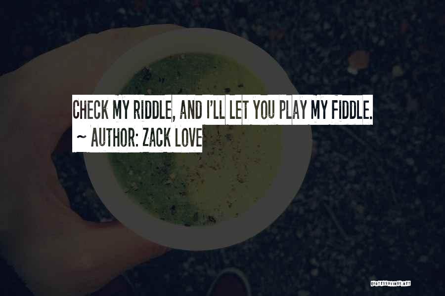 Romance Funny Quotes By Zack Love