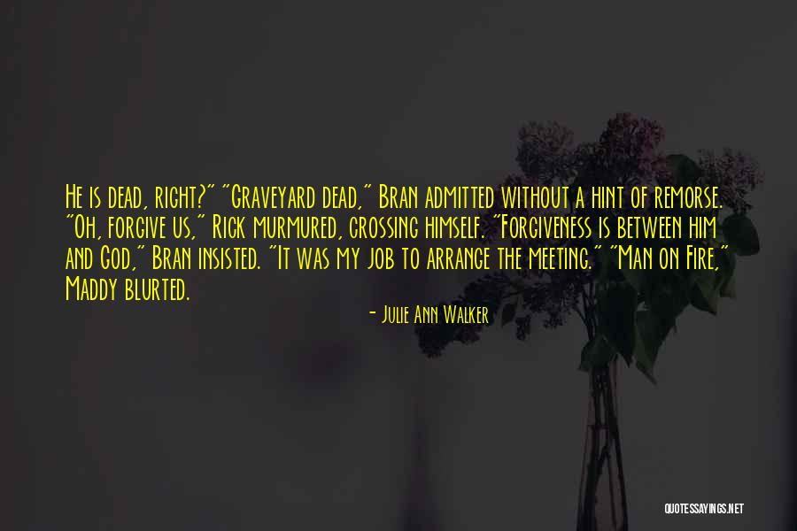 Romance Is Dead Quotes By Julie Ann Walker Romance Is Dead Quotes By Julie Ann Walker