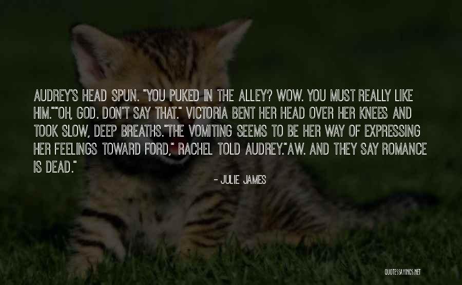 Romance Is Dead Quotes By Julie James Romance Is Dead Quotes By Julie James