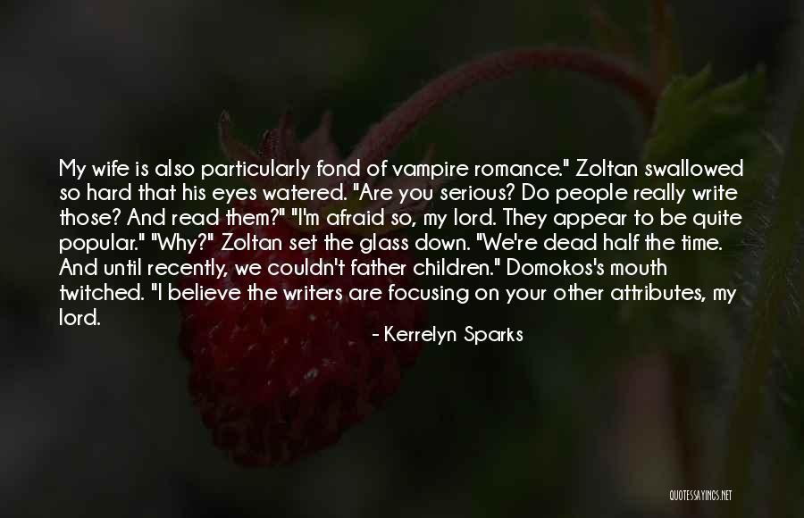 Romance Is Dead Quotes By Kerrelyn Sparks Romance Is Dead Quotes By Kerrelyn Sparks
