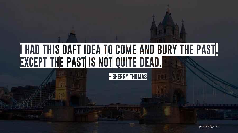 Romance Is Dead Quotes By Sherry Thomas Romance Is Dead Quotes By Sherry Thomas