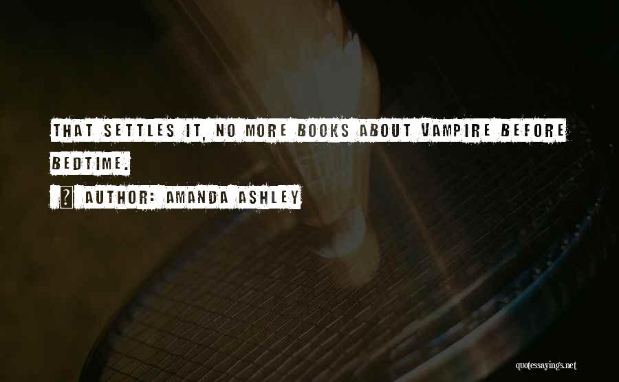 Romance Is Not Dead Quotes By Amanda Ashley