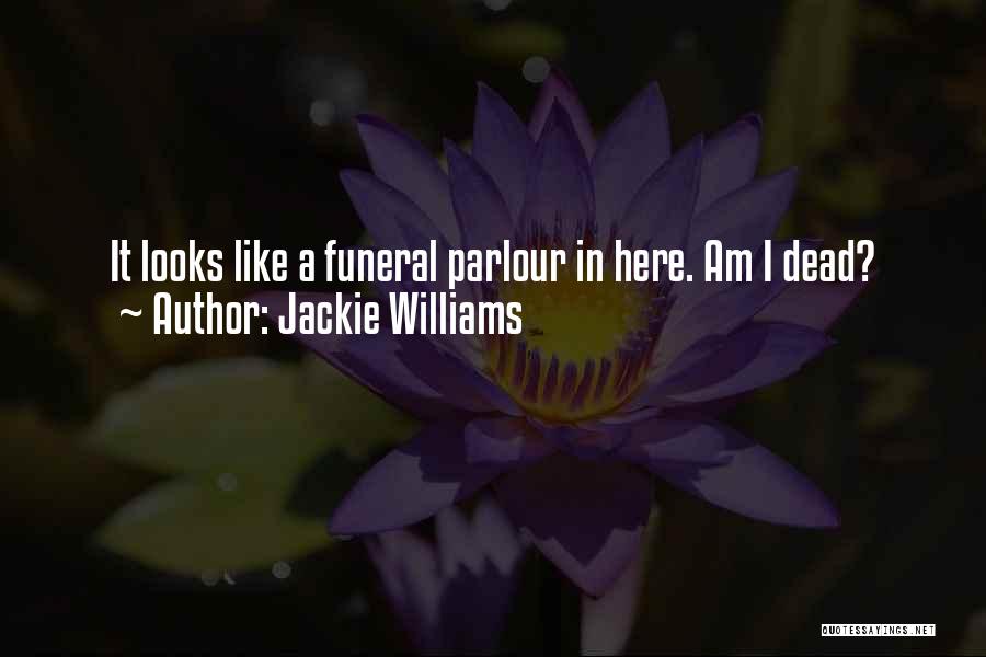 Romance Is Not Dead Quotes By Jackie Williams