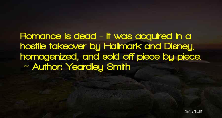 Romance Is Not Dead Quotes By Yeardley Smith