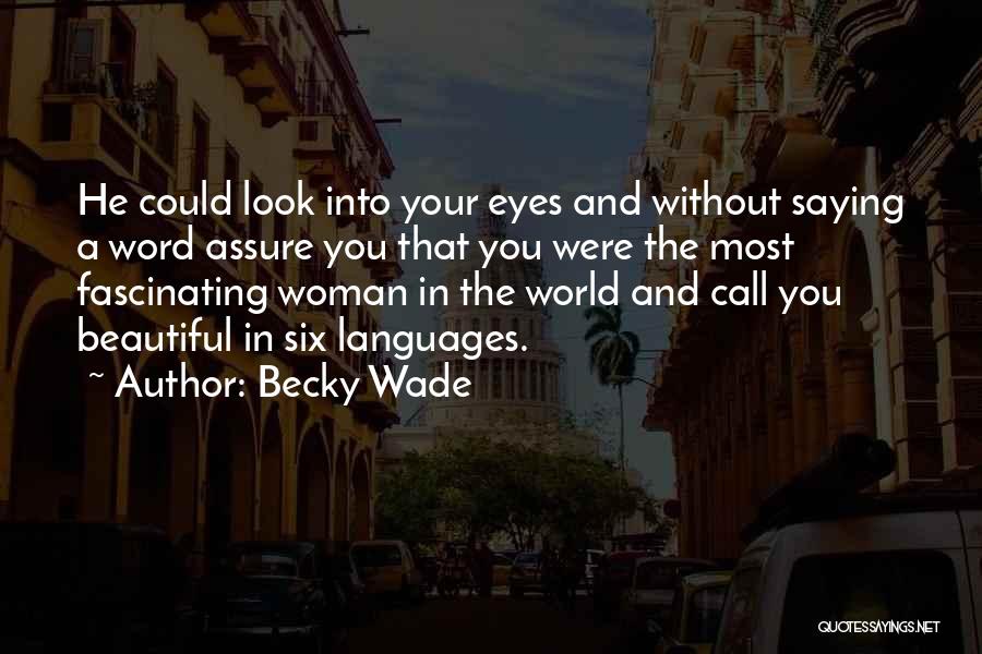 Romance Languages Quotes By Becky Wade