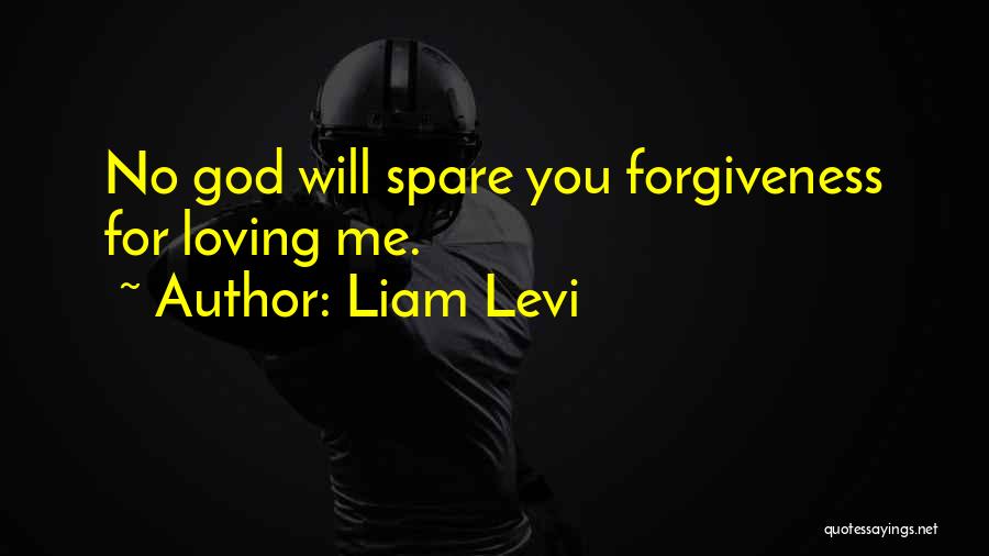 Romance Love Forgiveness Quotes By Liam Levi