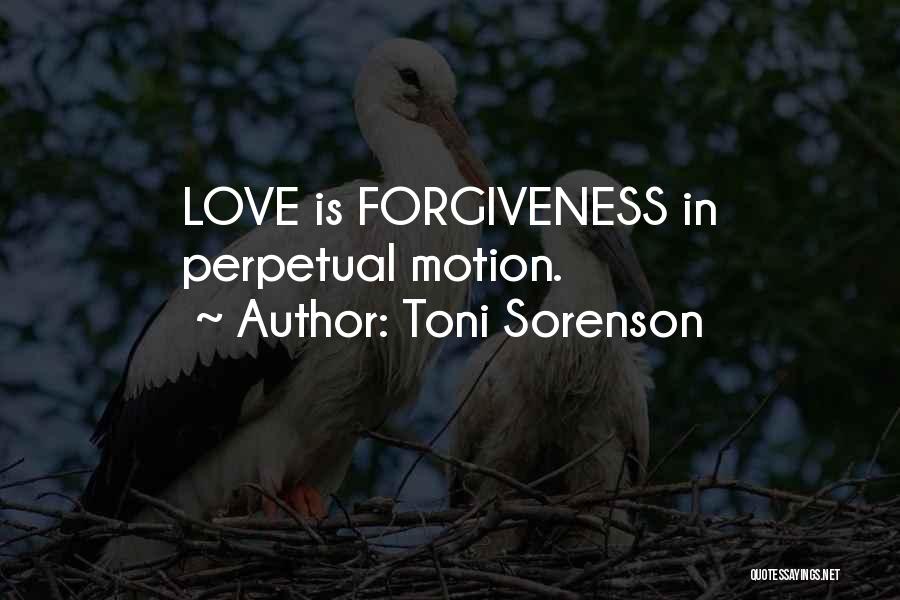 Romance Love Forgiveness Quotes By Toni Sorenson