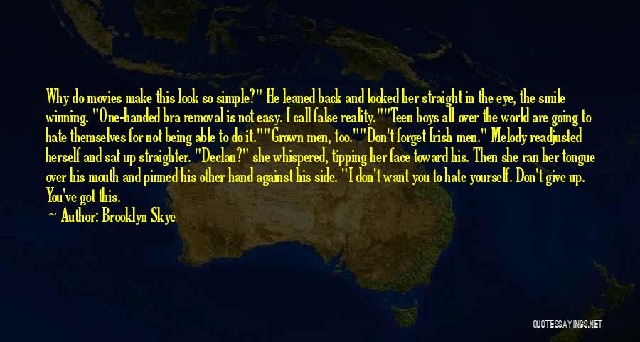 Romance Movies Quotes By Brooklyn Skye Romance Movies Quotes By Brooklyn Skye