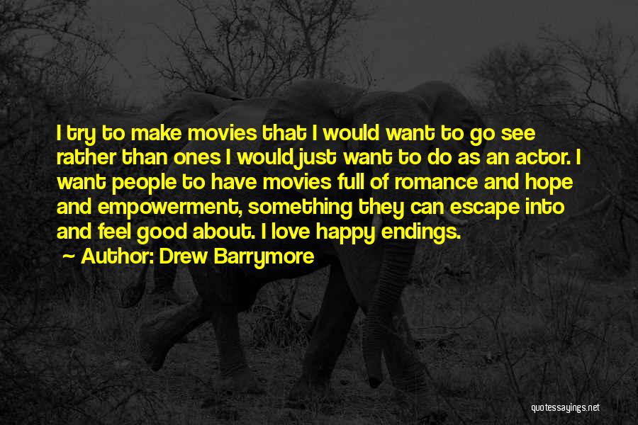 Romance Movies Quotes By Drew Barrymore