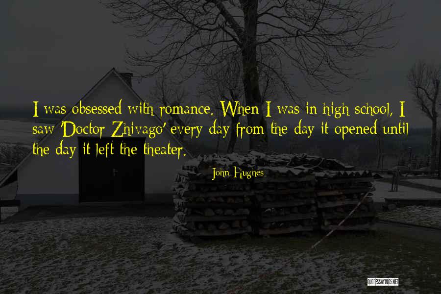 Romance Movies Quotes By John Hughes Romance Movies Quotes By John Hughes