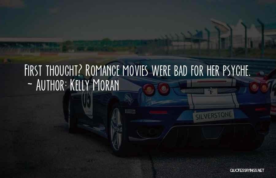 Romance Movies Quotes By Kelly Moran