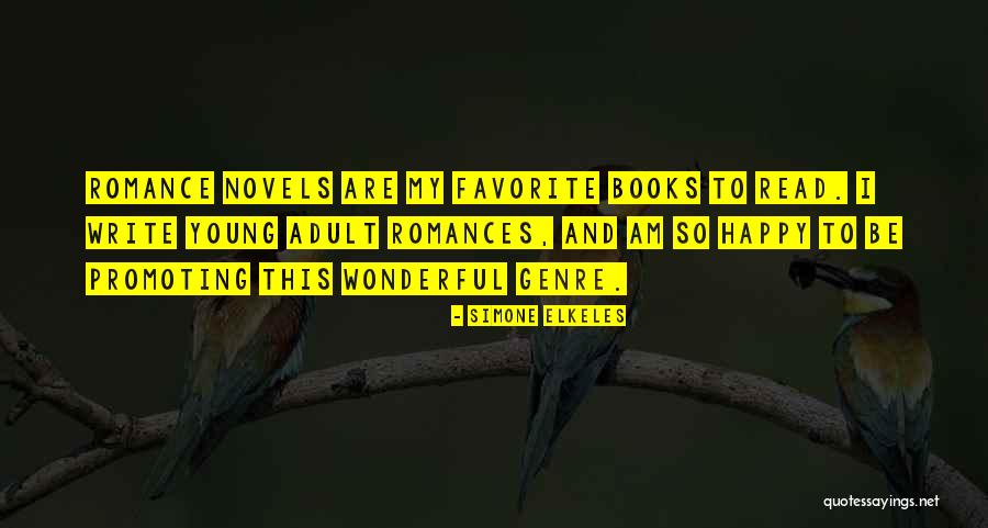 Romance Novels Books Quotes By Simone Elkeles Romance Novels Books Quotes By Simone Elkeles