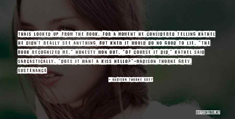 Romance Series Quotes By Madison Thorne Grey Romance Series Quotes By Madison Thorne Grey