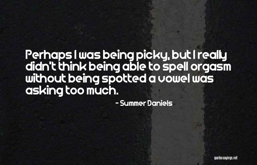 Romance Series Quotes By Summer Daniels Romance Series Quotes By Summer Daniels
