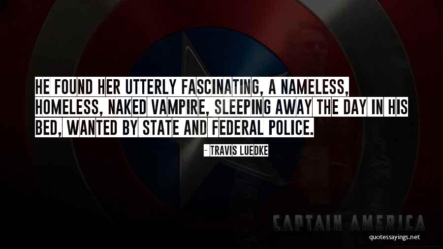 Romance Series Quotes By Travis Luedke Romance Series Quotes By Travis Luedke