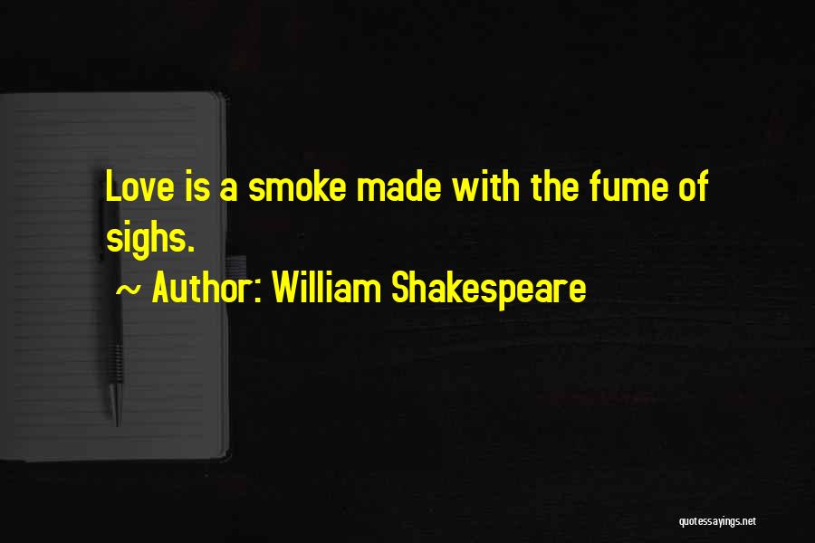 Romance Shakespeare Quotes By William Shakespeare