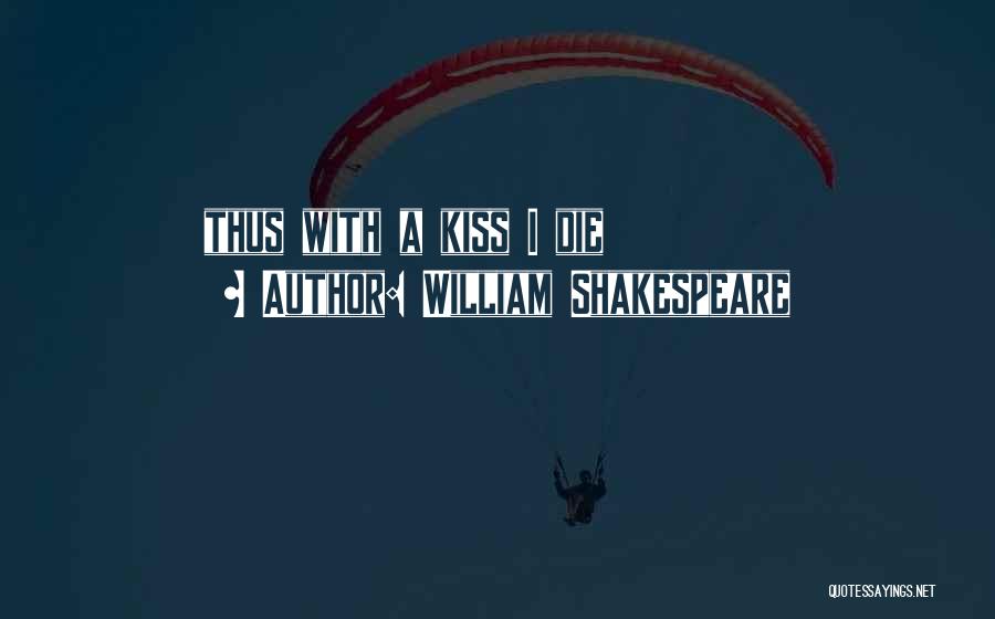 Romance Shakespeare Quotes By William Shakespeare