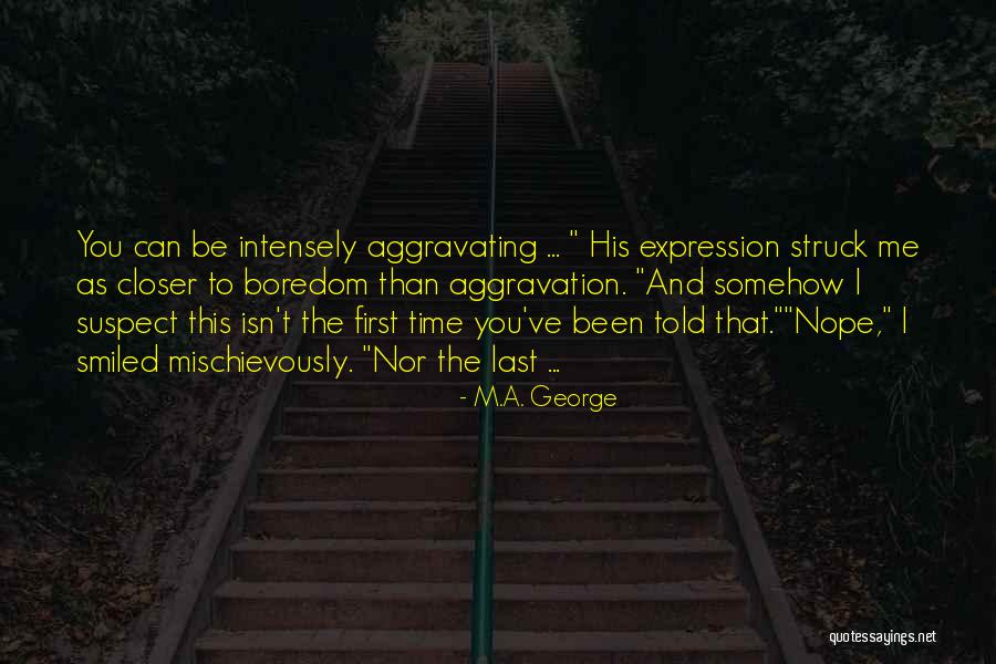 Romance Struck Quotes By M.A. George