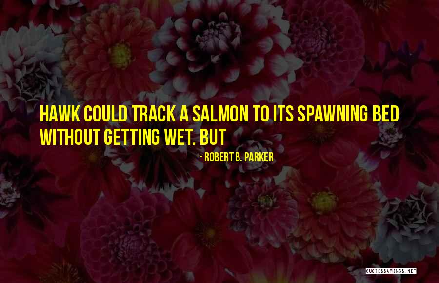 Romance Tactics Quotes By Robert B. Parker Romance Tactics Quotes By Robert B. Parker