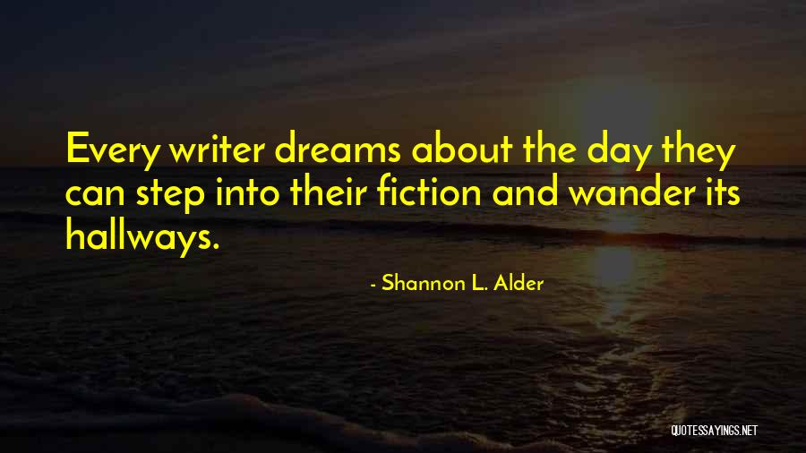 Romance Writers Quotes By Shannon L. Alder Romance Writers Quotes By Shannon L. Alder