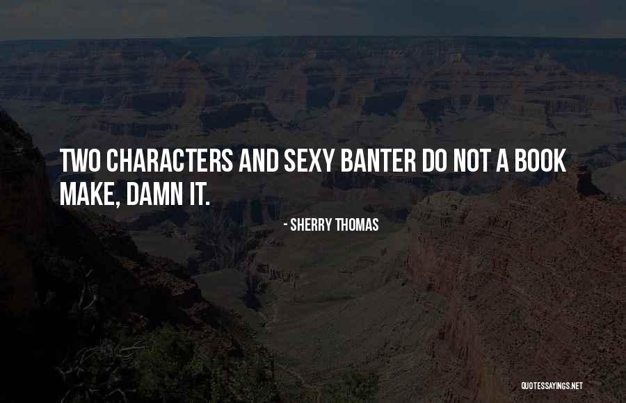 Romance Writers Quotes By Sherry Thomas Romance Writers Quotes By Sherry Thomas