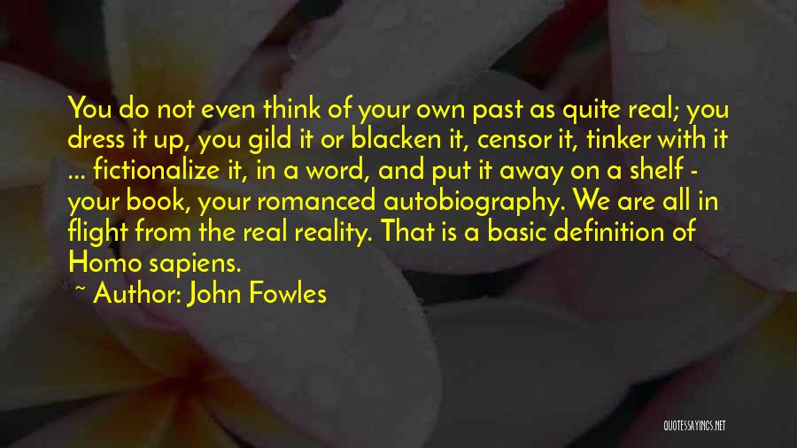 Romanced In A Way Quotes By John Fowles