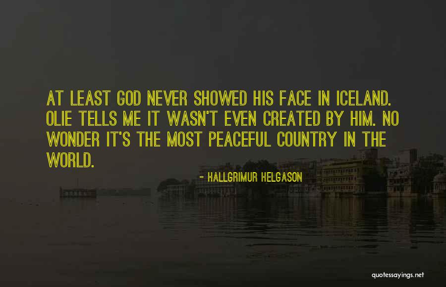 Romancers Quotes By Hallgrimur Helgason Romancers Quotes By Hallgrimur Helgason
