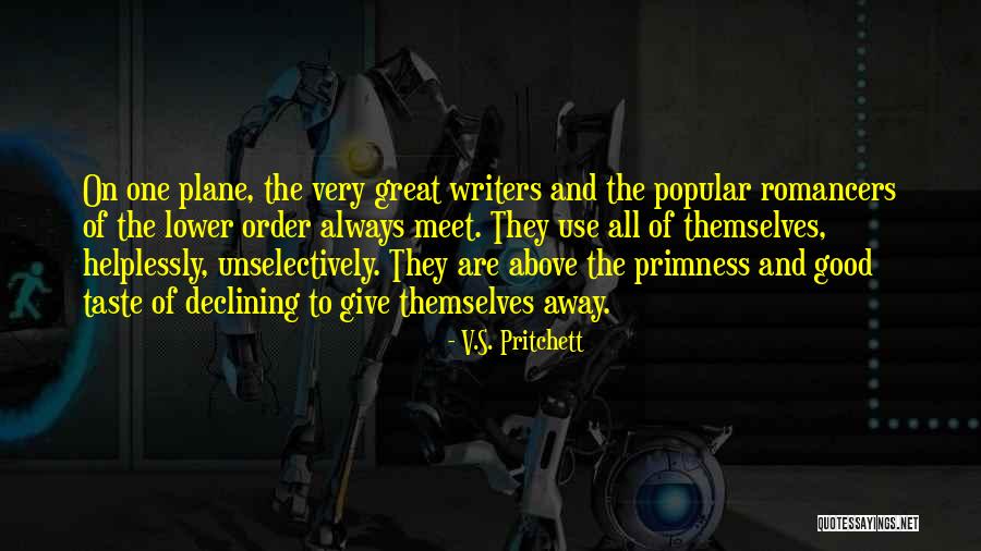 Romancers Quotes By V.S. Pritchett Romancers Quotes By V.S. Pritchett