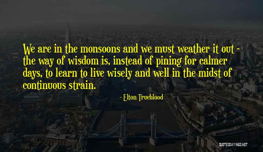 Romanek Design Quotes By Elton Trueblood Romanek Design Quotes By Elton Trueblood