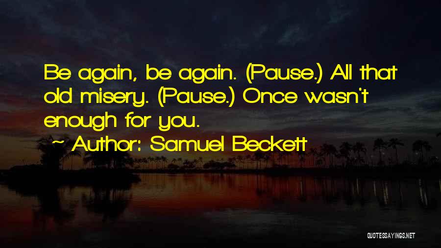 Romanele Lui Quotes By Samuel Beckett