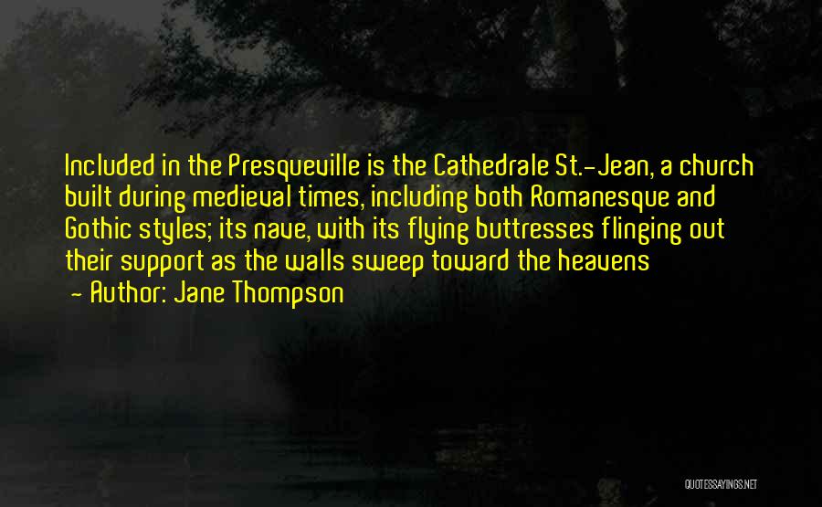 Romanesque Quotes By Jane Thompson